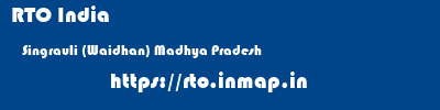 RTO India  Singrauli (Waidhan) Madhya Pradesh    rto